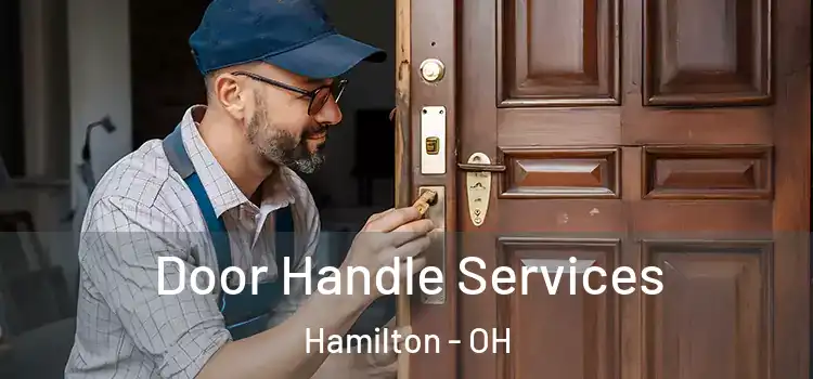 Door Handle Services Hamilton - OH
