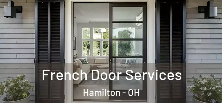 French Door Services Hamilton - OH