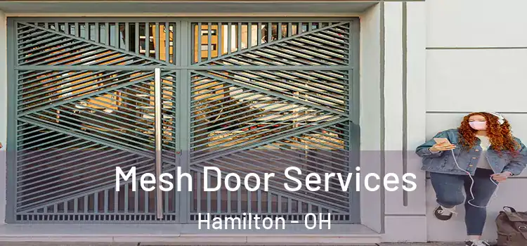 Mesh Door Services Hamilton - OH
