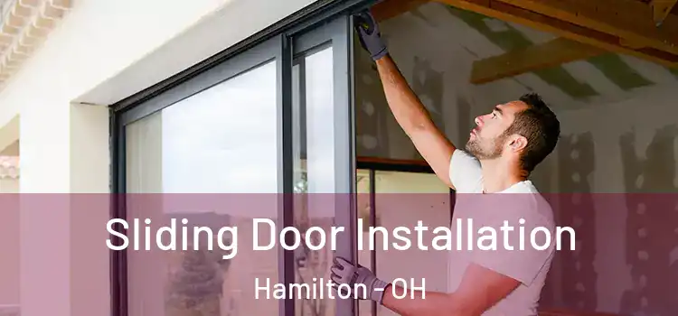 Sliding Door Installation Hamilton - OH